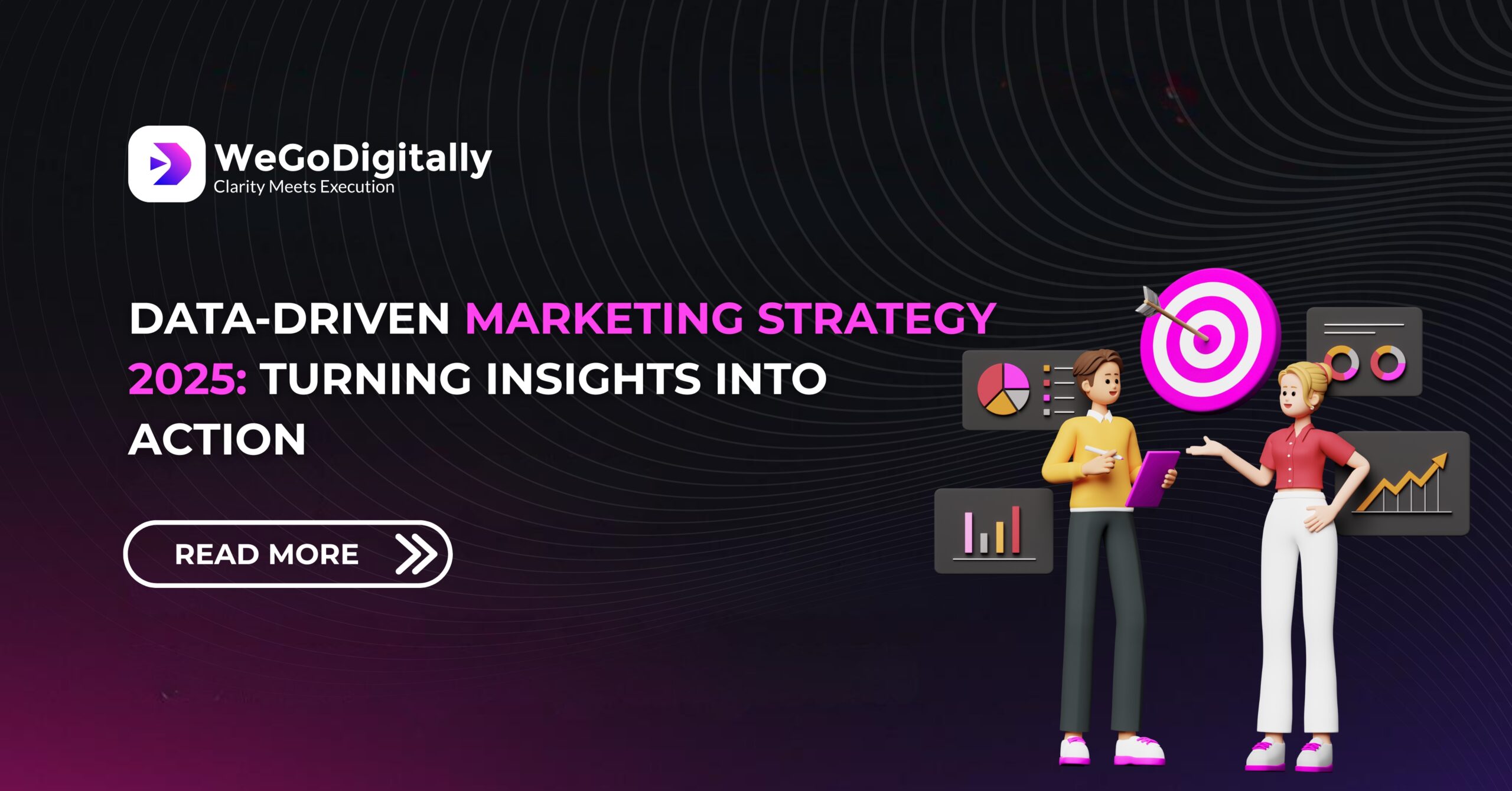 Data-Driven Marketing Strategy 2025: Turning Insights into Action