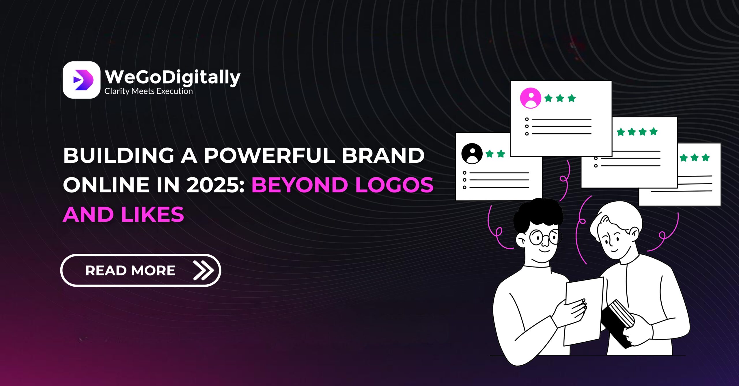 Building a Powerful Brand Online in 2025: Beyond Logos and Likes